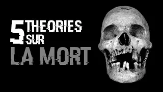 5 THEORIES SUR LA MORT (#38)