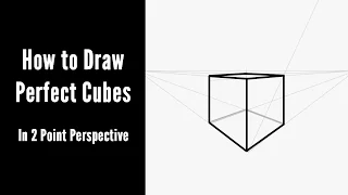 How to Draw Perfect Cubes in 2 Point Perspective