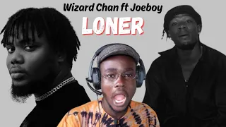 Who is Wizard Chan? | Wizard Chan ft Joeboy - Loner