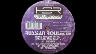 Russian Roulette - Believe (I´m A Pussy Mix) Dj Rush