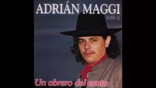 153- Adrián Maggi. Zambita del cantor y tú. (Zamba). De Adrián Maggi.