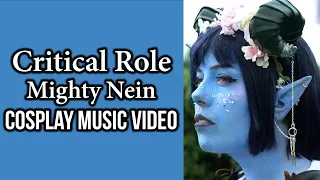 Critical Role | Mighty Nein | Cosplay Music Video