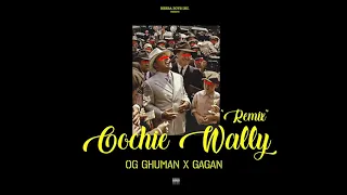 OG Ghuman - Oochie Wally "Remix" Ft. Gagan (Beeba Boys)