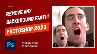 Photoshop 2023 - Remove ANY Background in 30 Seconds