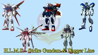 H.L.M.S. - Strike Gundam & Dagger Line (Part 1)