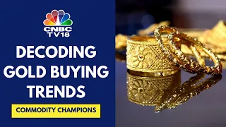 Gold Glitters: Demand Rises Despite Soaring Prices | Commodity Champions | CNBC TV18