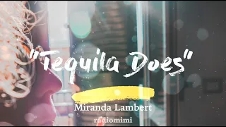 Miranda Lambert  - "Tequila Does" (Lyrics)