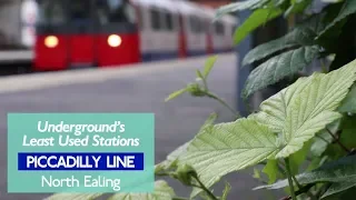 North Ealing - Least Used Piccadilly Line Station