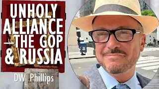 DW Phillips - Has a Pro-Putin wing of the American Far Right Formed an Unholy Alliance with Russia?