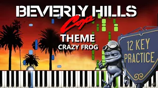 12 key practice- Beverly Hills hills cop theme/ AKA Crazy Frog