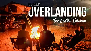 Overlanding The Central Kalahari Episode 2