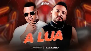 ALLANZINHO & LORENNZO   A LUA