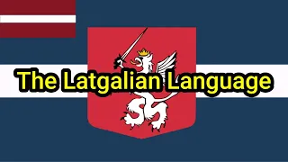 The Ultimate Guide To The Latgalian Language