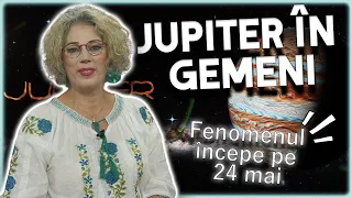 JUPITER în GEMENI pentru următorul an! Camelia Pătrășcanu LE ZICE PE BUNE!