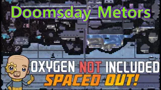 Ep24 : Metors did some of the work : Oxygen not included