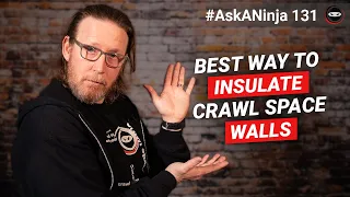 What's the Best Way to Insulate Crawl Space Walls? | Foam Board vs Spray Foam