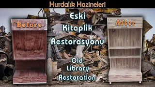 HURDALIĞA ATILMIŞ KİTAPLIK RESTORASYONU (HURDALIK HAZİNELERİ SERİSİ)