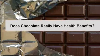 Does Dark Chocolate Really Have Health Benefits?