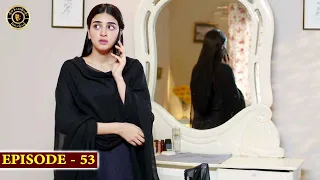 Khwaab Nagar Ki Shehzadi EP. 53 | Mashal Khan | Anmol Baloch | Top Pakistani Drama