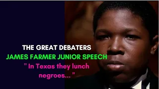 THE GREAT DEBEATERS FINAL SPEECH - JAMES FARMER JR SPEECH # YOU SHOULD PRAY ICHOOSE THE LATTER #