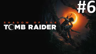 ПЕЩЕРА В ДЖУНГЛЯХ ► Shadow of the Tomb Raider #6