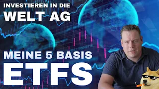 TOP 5 Basis Aktien- ETFs für die Welt AG, Weltportfolio