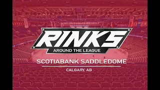RINKS AROUND THE LEAGUE | Scotiabank Saddledome