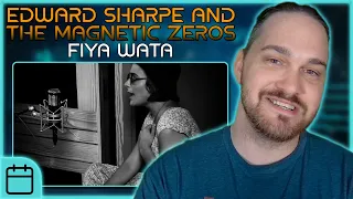 GOTTA SPREAD THAT LOVE // Edward Sharpe and the Magnetic Zeros - Fiya Wata // Composer Reaction