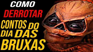 Como Derrotar As  ABERRAÇÕES  de CONTOS DO DIA DAS BRUXAS!