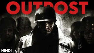 Outpost (2008) Story Explained | Hindi | Asli Betaal ?