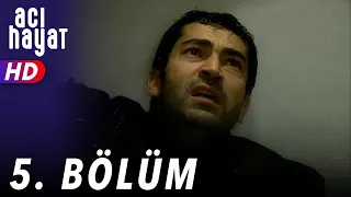 Acı Hayat 5.Bölüm Full HD