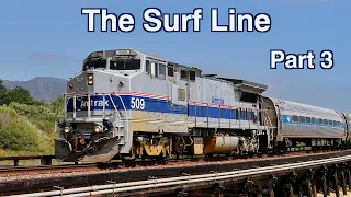 Trains of The Surf Line: San Juan Capistrano - Oceanside California: Part 3