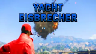 GTA 5 ONLINE #022 - [YACHT] Eisbrecher | Mit Ulf