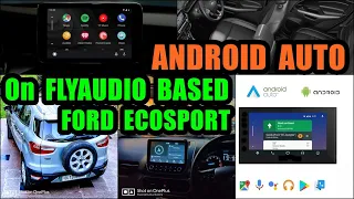 Android Auto on Flyaudio Based Ford Ecosport ( 2020 )