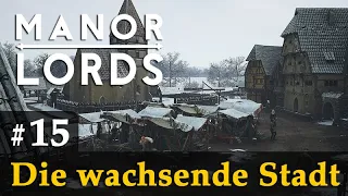 #15: Die wachsende Stadt ✦ Let's Play Manor Lords (Preview / Gameplay / Early Access)