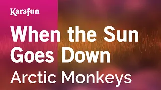 When the Sun Goes Down - Arctic Monkeys | Karaoke Version | KaraFun