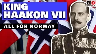 King Haakon VII: All for Norway