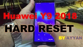 How To Hard Reset Huawei Y9 2018 /100% Done