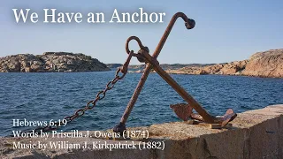 We Have an Anchor - a cappella hymn