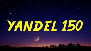 Yandel, Feid - Yandel 150 (Letra/Lyrics)