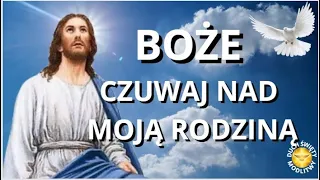 MODLITWA PORANNA ❤️ BOŻE CZUWAJ NAD MOJĄ RODZINĄ ❤️  BŁOGOSŁAWIEŃSTWO