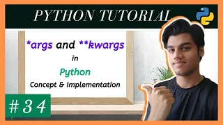 *args and **kwargs In Python | Python Tutorials For Absolute Beginners