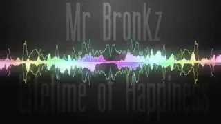 Mr Bronkz - Lifetime Of Happiness (Original Mix) [HQ]