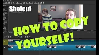 How to Copy Yourself Using Shotcut!