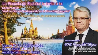 Conferencia: "Rol de Fiodor Mijáilovich Dostoievski en la literatura mundial"