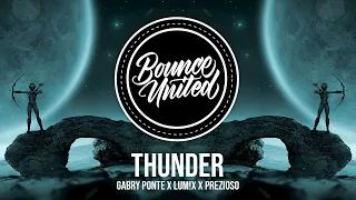 Gabry Ponte x LUM!X x Prezioso - Thunder