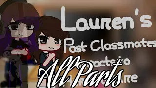 Past Lauren's Past Classmates reacts to her future || All Parts || Gacha Club