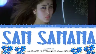 San Sanana Lyrics Video - Trending Version (Asoka) Color Coded Lyrical Video in Hindi/Rom/English