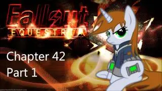 Fallout Equestria - Chapter 42 - Part 1