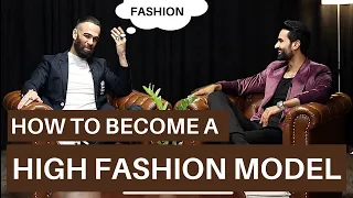 Tips to become a High Fashion Model | Modelling Tips | Jatin Khirbat